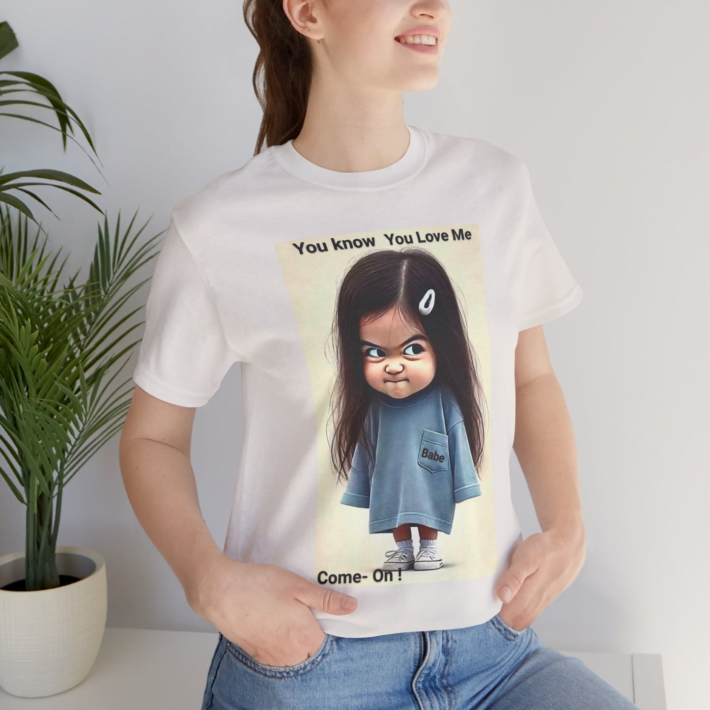 Playful Graphic Tee - You Know You Love Me, Funny Casual Shirt, Gift for Friends, Birthday Gift, Quirky Style Shirt - M/S TMC India