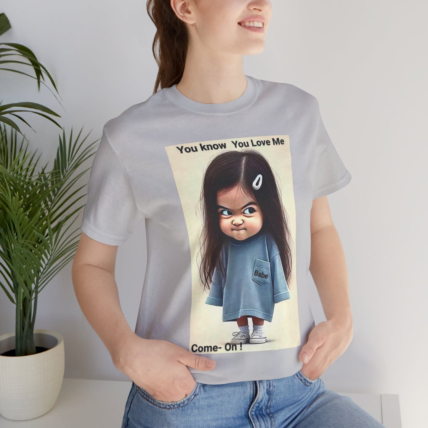 Playful Graphic Tee - You Know You Love Me, Funny Casual Shirt, Gift for Friends, Birthday Gift, Quirky Style Shirt - M/S TMC India